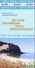 Mit dem Wohnmobil nach Griechenland. Eine Anleitung f�r den Erlebnisurlaub - Brigitte Schulz