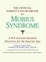 The Official Parent's Sourcebook on Mobius Syndrome: A Revised and Updated Directory for the Internet Age