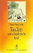 Diederichs Gelbe Reihe, Bd.30, Tao, Zen und sch�pferische Kraft