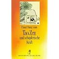Diederichs Gelbe Reihe, Bd.30, Tao, Zen und sch�pferische Kraft