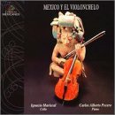 Classical Music : Mexican Music for Cello & Piano