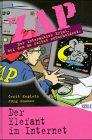 ZAP, Bd.6, Der Elefant im Internet