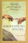 Erleuchtung finden: Ramthas alte Schule der Weisheit - J. Gordon Melton
