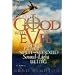 Beyond Good and Evil: The Eternal Split-Second Sound-Light Being