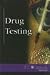 Book At Issue Series - Drug Testing (hardcover edition) (At Issue Series)