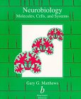 Neurobiology: Molecules, Cells and Systems