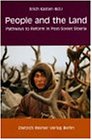 People and the Land: Pathways to Reform in Post-Soviet Siberia (Pathways to Reform in Post-Soviet Siberia)