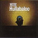Hullabaloo Soundtrack +1 - Muse