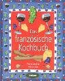 Produkt-Bild: Das franz&ouml;sische Kochbuch - L&auml;nderk&uuml;che bei Komet