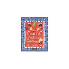 Das franz�sische Kochbuch - L�nderk�che bei Komet