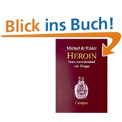 Heroin: Vom Arzneimittel zur Droge