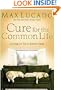 Cure for the Common Life: Living in Your Sweet Spot