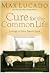 Cure for the Common Life Living in Your Sweet Spot