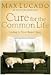 Cure for the Common Life: Living in Your Sweet Spot