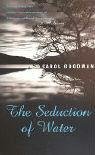 Seduction of Water (Ballantine Reader's Circle)