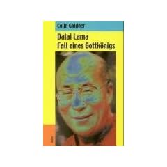 Dalai Lama: Fall eines Gottk�nigs
