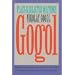 Gogol: Plays and Selected Writings (European Drama Classics)