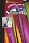 Medical Technology (Milestones in discovery & invention)