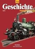 Produkt-Bild: Geschichte plus - Berlin - Bisherige Ausgabe: Geschichte plus, Lehrbuch, Ausgabe Berlin