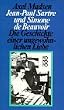 Jean- Paul Sartre und Simone de Beauvoir. Die Geschichte einer ungew�hnlichen Liebe.
