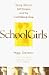 Schoolgirls; Young Women, Self-Esteem, and the Confidence Gap