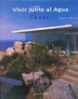 Vivir Junto Al Agua - Casas