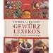 Dumonts kleines Gewürzlexikon. Herkunft, Geschmack, Verwendung, Rezepte