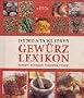 Dumonts kleines Gew�rzlexikon: Herkunft, Geschmack, Verwendung, Rezepte