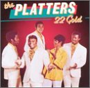 The Platters - 22 Gold - Zortam Music