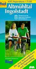 ADFC Regionalkarten, Altm�hltal, Ingolstadt: Alle Radtouren f�r Wochenendtour und Tagesausflug. Mit Stra�ennamen zur besseren Orientierung