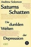 Saturns Schatten. Die dunklen Welten der Depression.