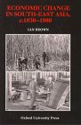 Economic Change in South-East Asia, c.1830-1980