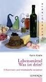 Lebensmittel - Was ist drin? E-Nummern und Inhaltsstoffe verstehen