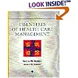 Essentials of Health Care Management (DELMAR SERIES IN HEALTH SERVICES ADMINISTRATION) by Stephen M. Shortell and Arnold D. Kaluzny