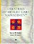 Essentials of Health Care Management (DELMAR SERIES IN HEALTH SERVICES ADMINISTRATION)