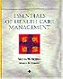 Essentials of Health Care Management (DELMAR SERIES IN HEALTH SERVICES ADMINISTRATION)