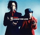 LOOKIN’ FOR LOVE