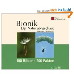 Bionik - Der Natur abgeschaut: Wissen auf einen Blick. 100 Bilder - 100 Fakten