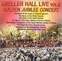 Kneller Hall Live, Vol. 3: Golden Jubilee Concert