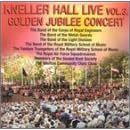 Kneller Hall Live, Vol. 3: Golden Jubilee Concert by  Anonymous, Thomas Arne, Ludwig van Beethoven, C. Gray, and George Frederick Handel 