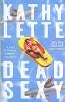 Dead Sexy: A Novel