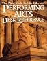 The New York Public Library Performing Arts Desk Reference