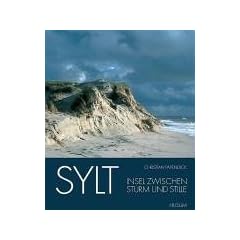 Sylt: Insel zwischen Sturm und Stille