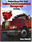 Medium/Heavy Duty Truck Engines, Fuel and Computerized Management Systems
