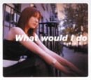 What would I do 福原裕美子 Funky Tweak Mob
