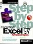 Microsoft Excel 97 Step by Step, Advanced Topics, w. diskette (3 1/2 inch) (Step By Step (Microsoft))