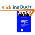 Leadership - mehr als Management: Was F�hrungskr�fte nicht delegieren d�rfen