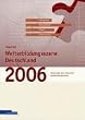 Weiterbildungsszene Deutschland 2006. Studie �ber den deutschen Weiterbildungsmarkt