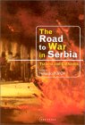 The Road to War in Serbia: Trauma and Catharsis