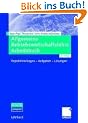 Allgemeine Betriebswirtschaftslehre Arbeitsbuch: Repetitionsfragen - Aufgaben - L�sungen